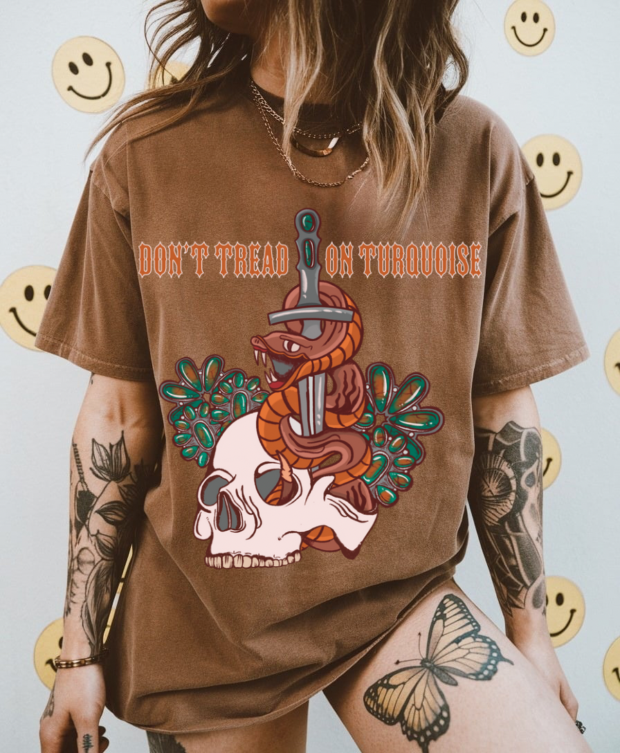 Don’t Tread on Turquoise Tee