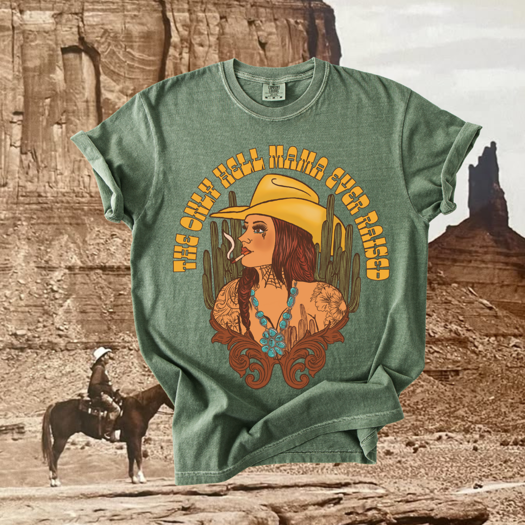 Only Hell mama raised tee