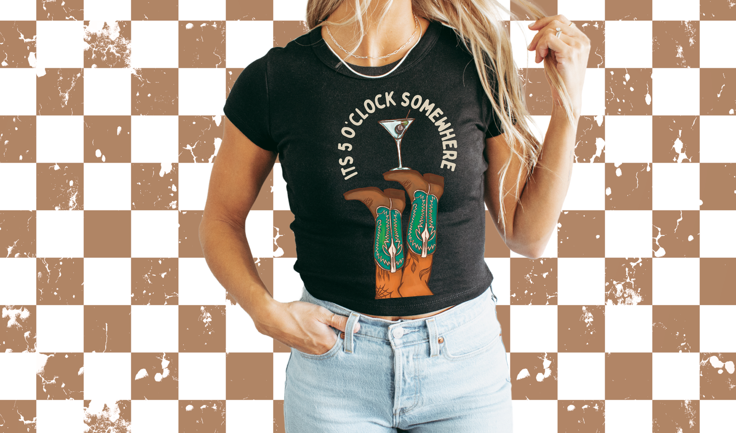 Its 5 O'CLOCK somewhere baby tee