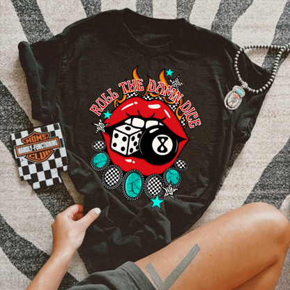 Roll the Damn Dice tee