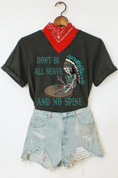 All nerve no spine Tee