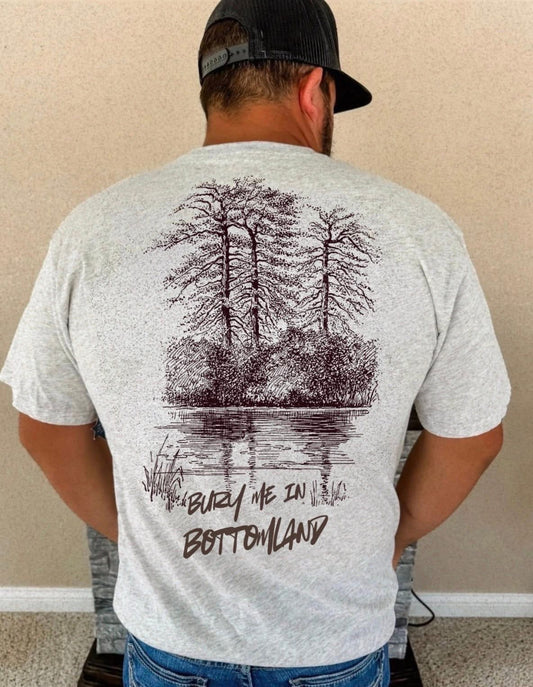 Bury me in bottomland tee