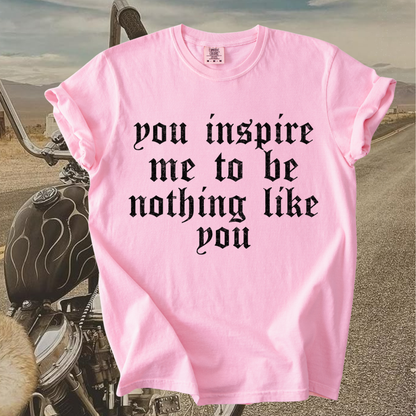 Nothing like you tee