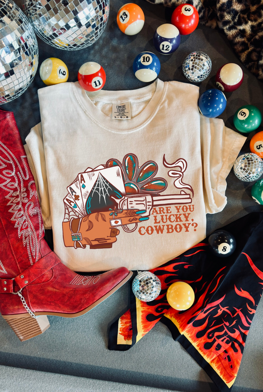 Are you lucky cowboy tee