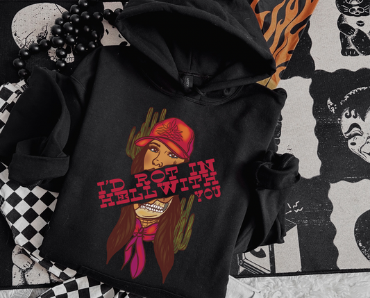 Rot in Hell with you Hoodie