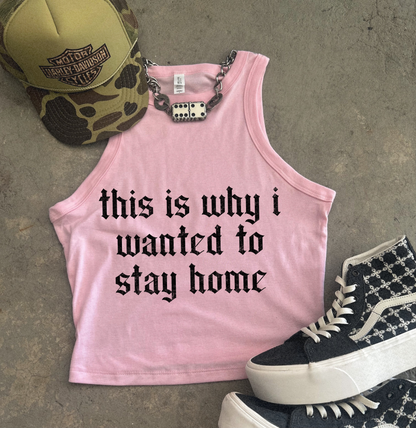 Stay Home Ribbed Racer Tank