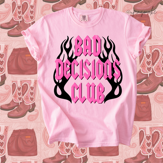 Bad Decisions Club tee