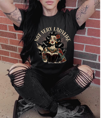 Not Very Lady Like Tee