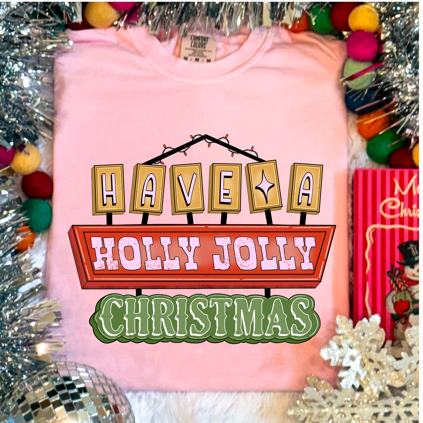 Have a Holly Jolly tee