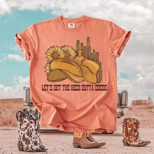 Get the Heck Outta Dodge tee